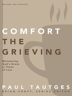 cover image of Comfort the Grieving